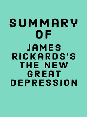 cover image of Summary of James Rickards's the New Great Depression